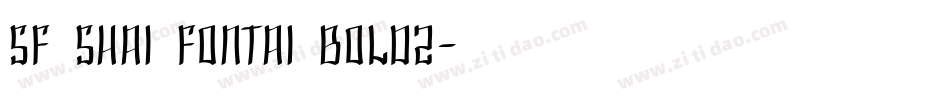 SF Shai Fontai Bold2字体转换